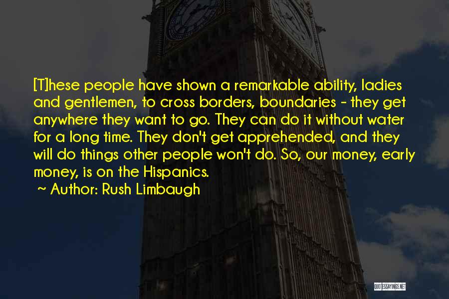 Don't Go Anywhere Quotes By Rush Limbaugh