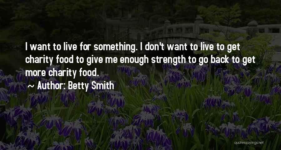 Don't Go Back Quotes By Betty Smith