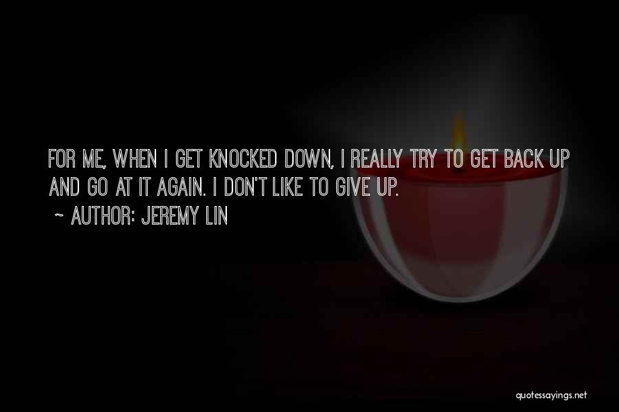 Don't Go Back Quotes By Jeremy Lin