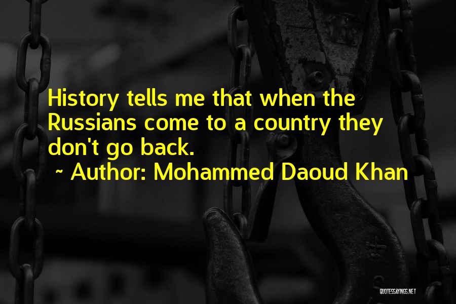 Don't Go Back Quotes By Mohammed Daoud Khan