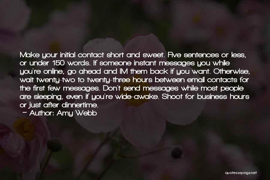 Don't Go Back To Less Quotes By Amy Webb