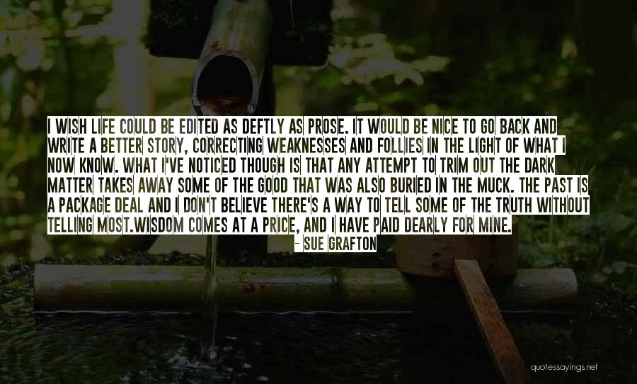 Don't Go Back To The Past Quotes By Sue Grafton Don't Go Back To The Past Quotes By Sue Grafton