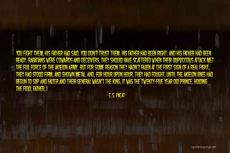Don't Go Back To Your Past Quotes By C.S. Pacat Don't Go Back To Your Past Quotes By C.S. Pacat