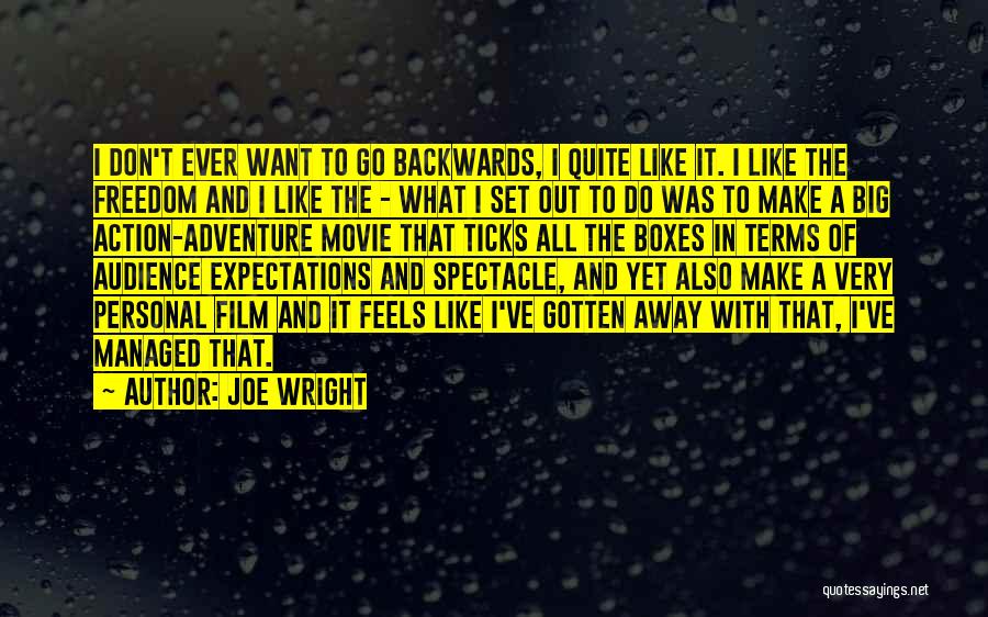 Don't Go Backwards Quotes By Joe Wright