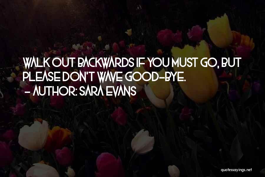 Don't Go Backwards Quotes By Sara Evans