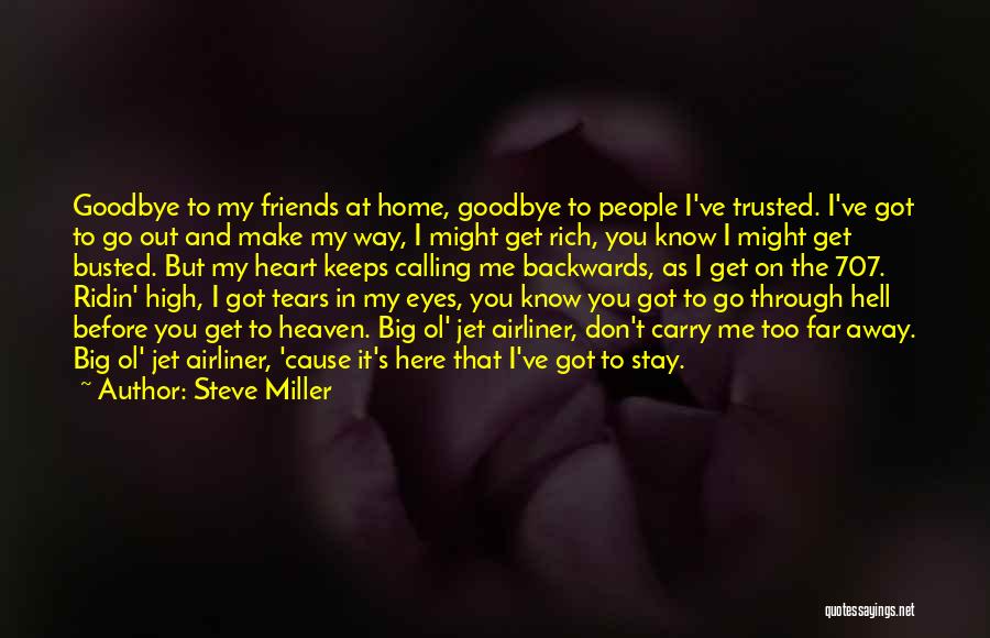 Don't Go Backwards Quotes By Steve Miller