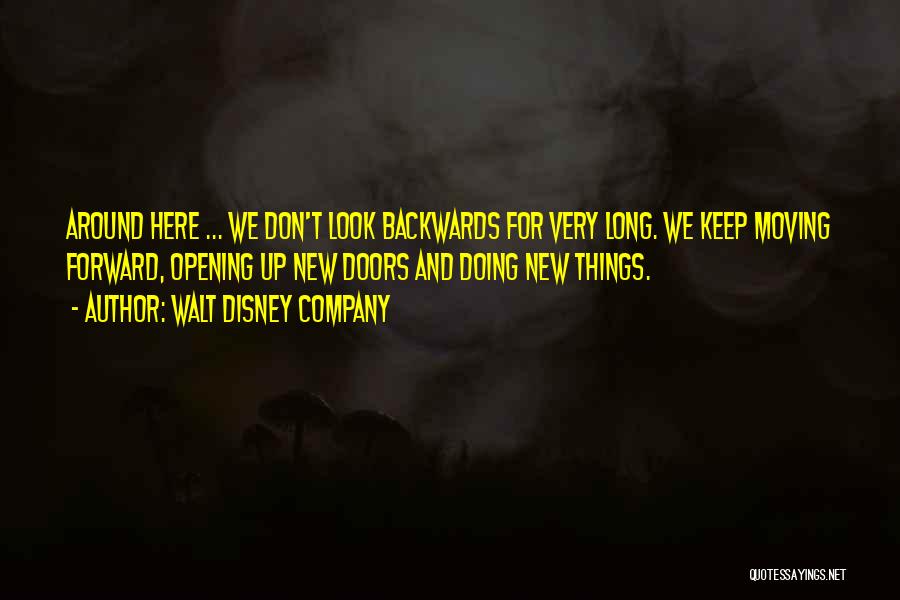 Don't Go Backwards Quotes By Walt Disney Company