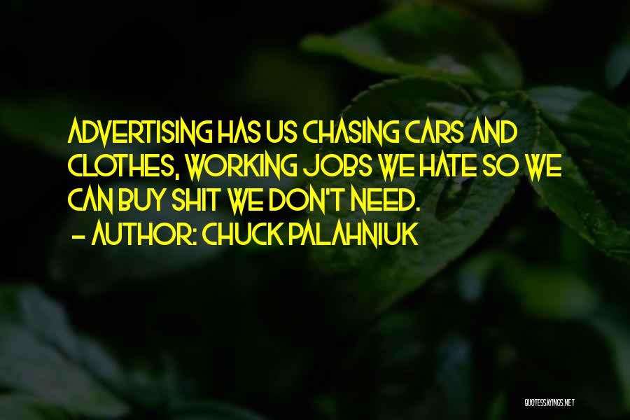 Don't Go Chasing Quotes By Chuck Palahniuk