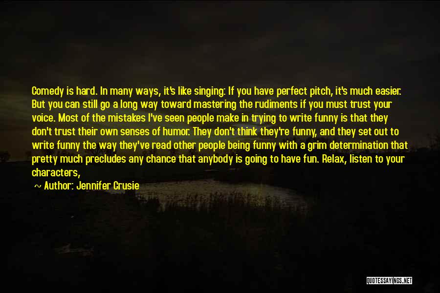 Don't Go Out Of Your Way Quotes By Jennifer Crusie