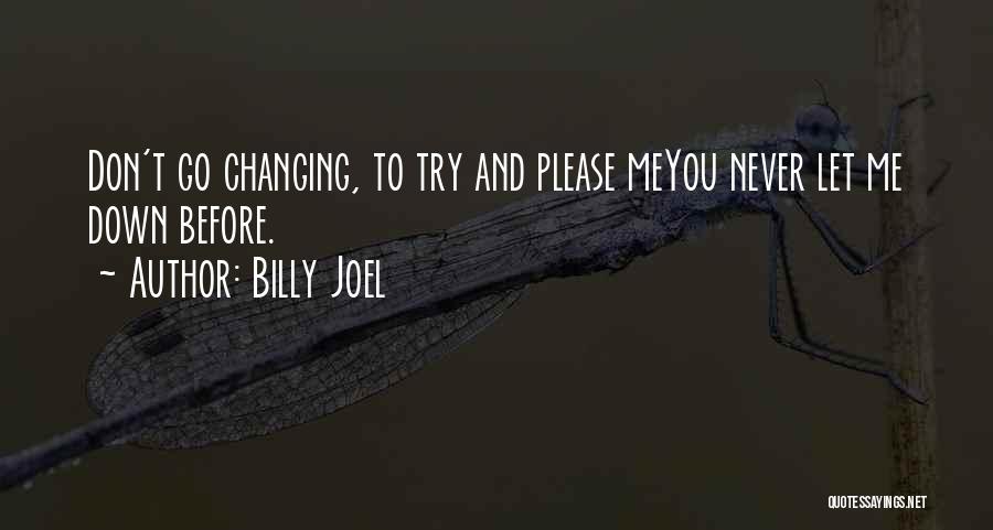 Don't Go Please Quotes By Billy Joel