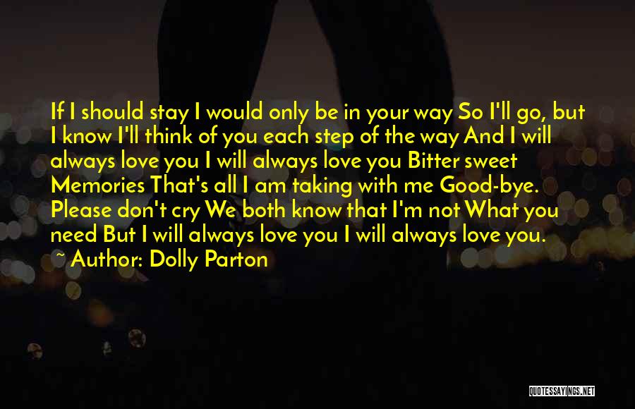 Don't Go Please Quotes By Dolly Parton