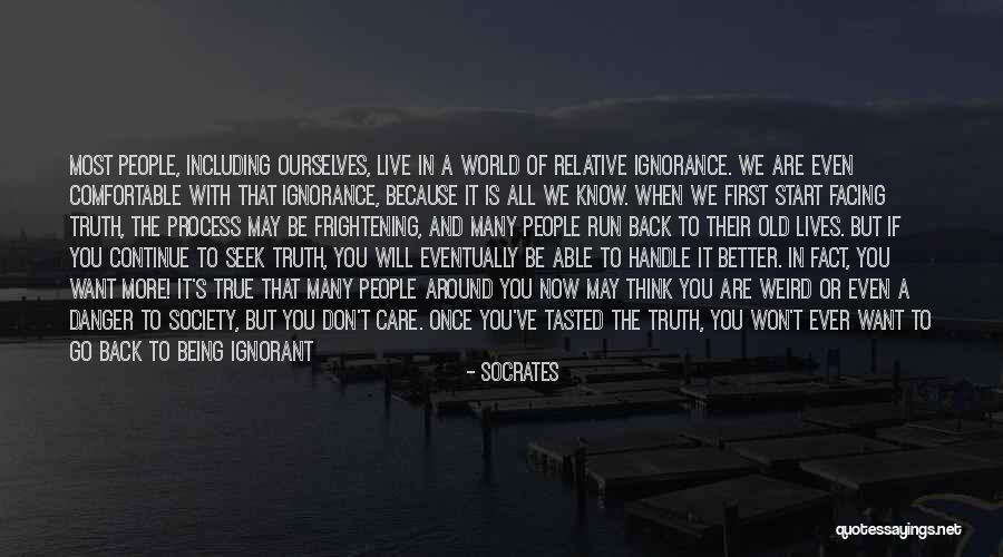 Don't Go Running Back Quotes By Socrates Don't Go Running Back Quotes By Socrates