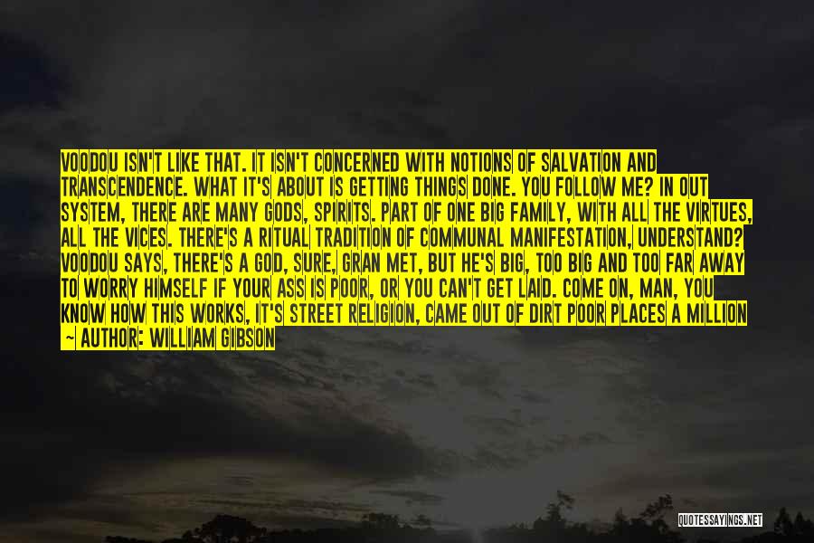 Don't Go Too Far Quotes By William Gibson