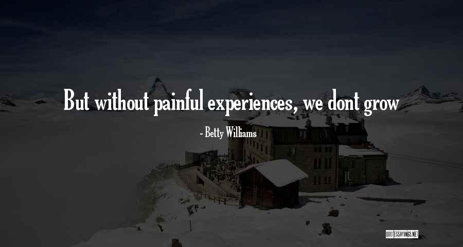 Dont Grow Up Quotes By Betty Williams Dont Grow Up Quotes By Betty Williams