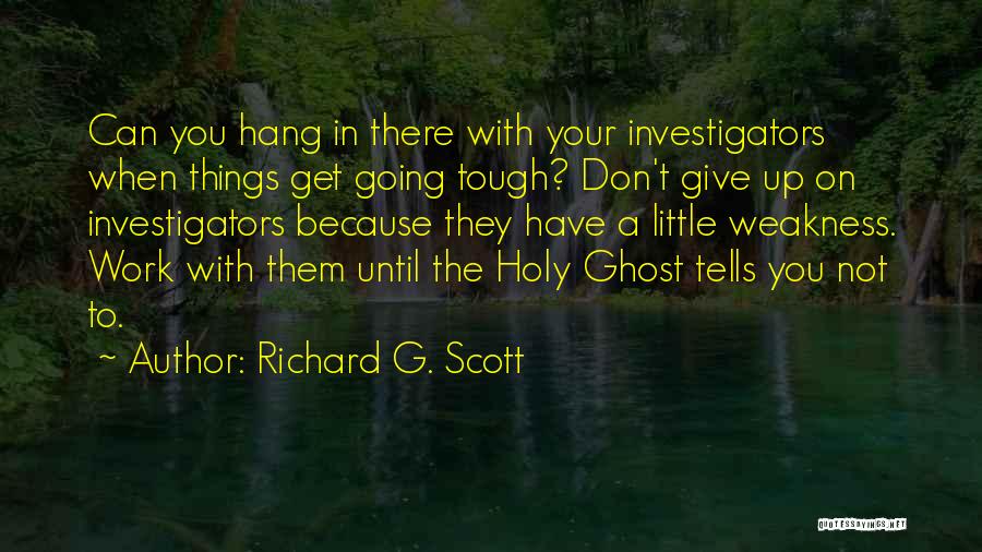 Don't Hang On Quotes By Richard G. Scott