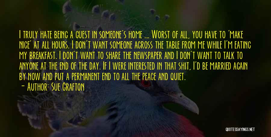 Don't Hate Anyone Quotes By Sue Grafton