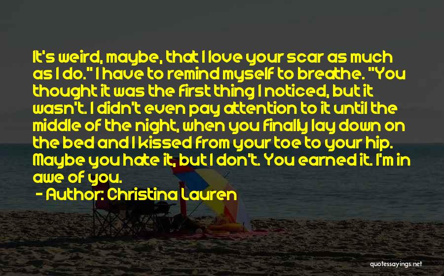 Don't Hate You But Quotes By Christina Lauren