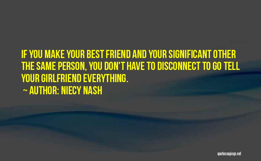 Don't Have Best Friend Quotes By Niecy Nash