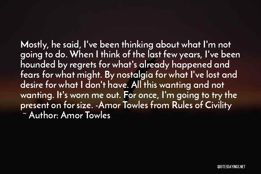 Don't Have Regrets Quotes By Amor Towles