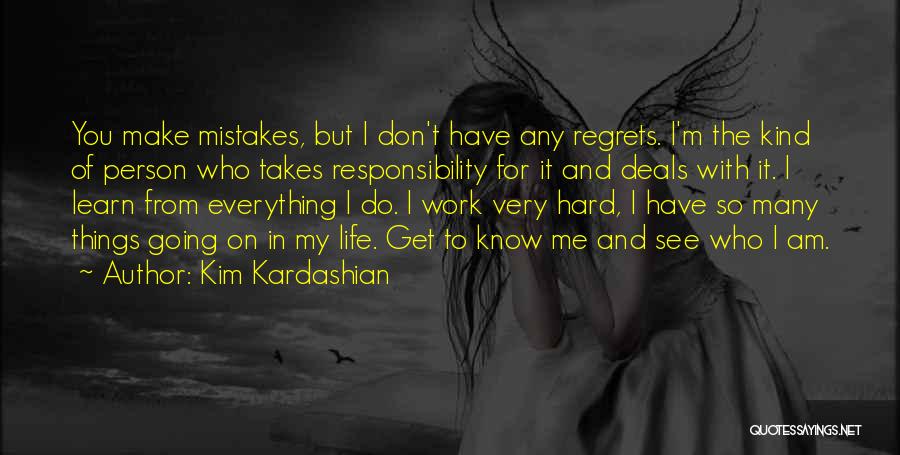 Don't Have Regrets Quotes By Kim Kardashian