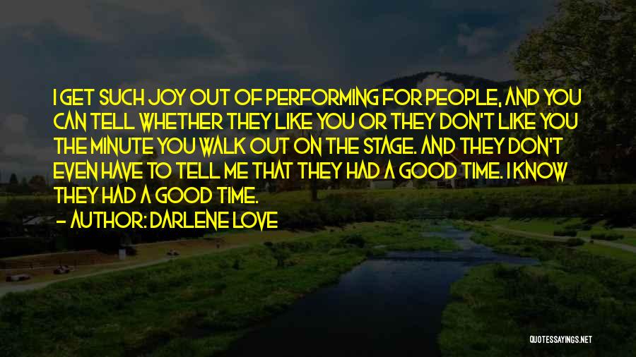 Don't Have Time For Love Quotes By Darlene Love