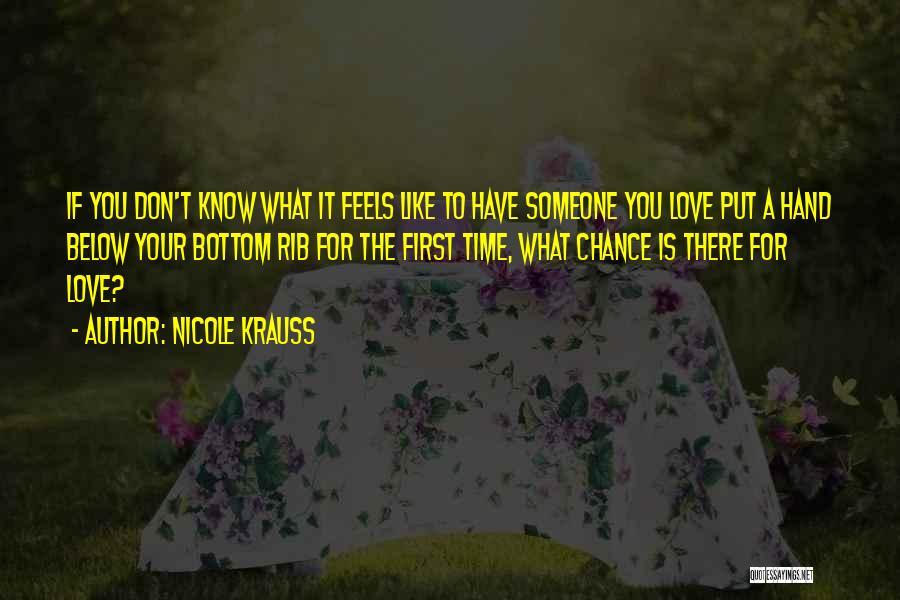 Don't Have Time For Love Quotes By Nicole Krauss