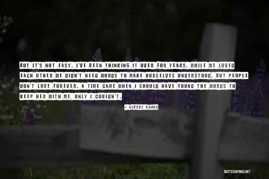 Don't Have Time For Me Quotes By Albert Camus Don't Have Time For Me Quotes By Albert Camus
