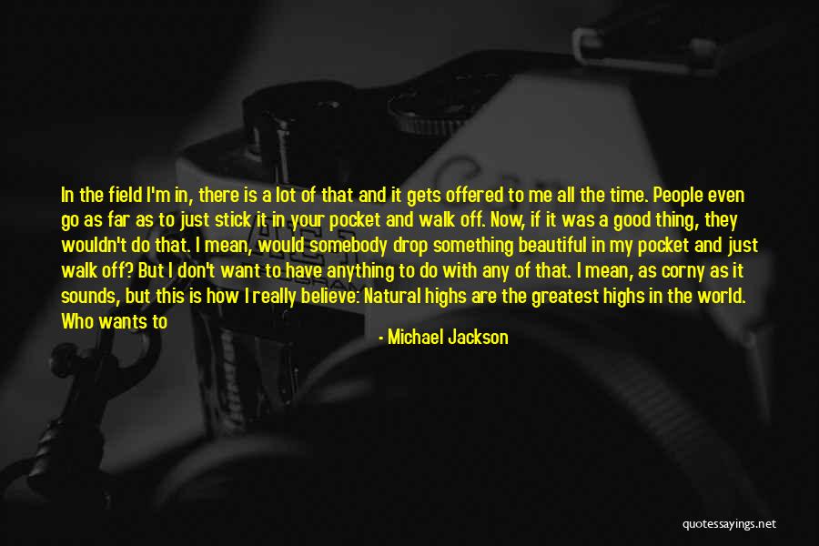 Don't Have Time For Me Quotes By Michael Jackson Don't Have Time For Me Quotes By Michael Jackson