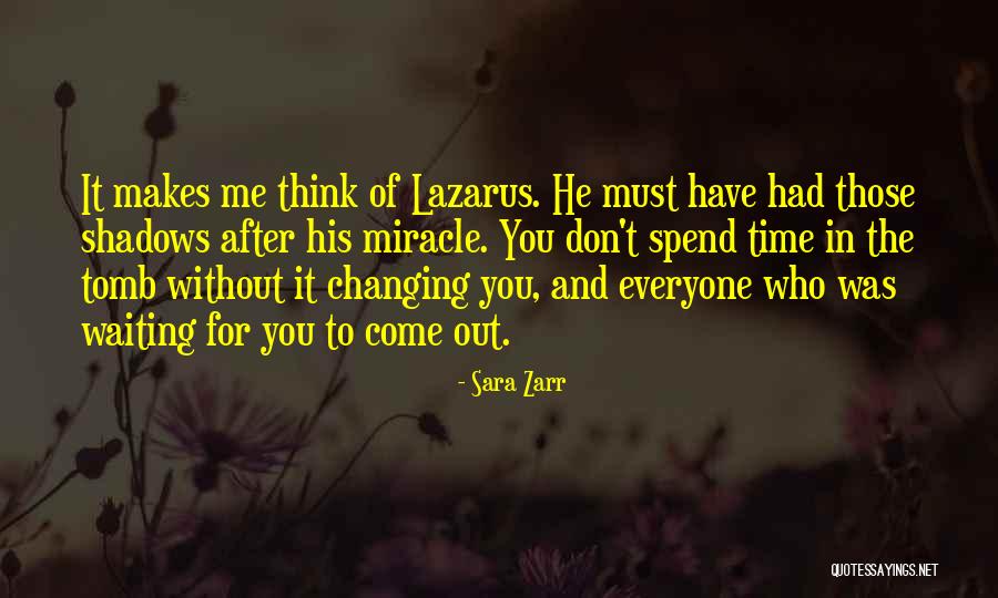 Don't Have Time For Me Quotes By Sara Zarr Don't Have Time For Me Quotes By Sara Zarr