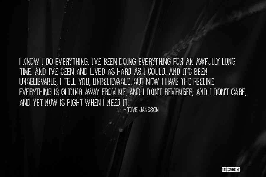 Don't Have Time For Me Quotes By Tove Jansson Don't Have Time For Me Quotes By Tove Jansson