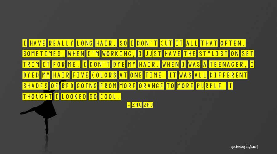 Don't Have Time For Me Quotes By Zhu Zhu Don't Have Time For Me Quotes By Zhu Zhu