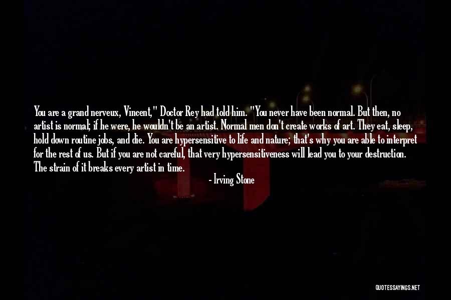 Don't Have Time For You Quotes By Irving Stone Don't Have Time For You Quotes By Irving Stone