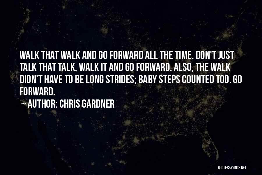 Don't Have Time To Talk Quotes By Chris Gardner