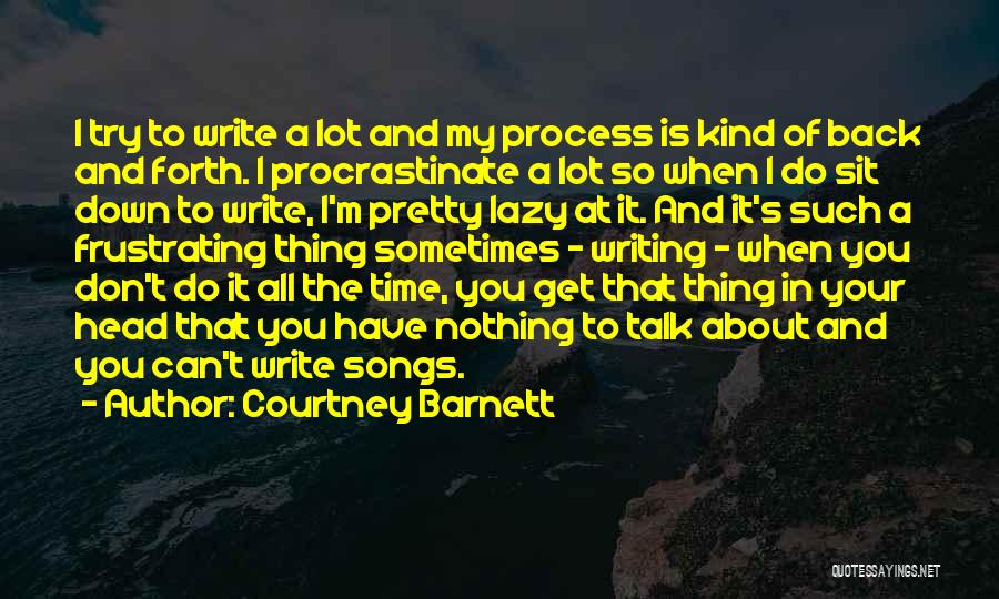 Don't Have Time To Talk Quotes By Courtney Barnett