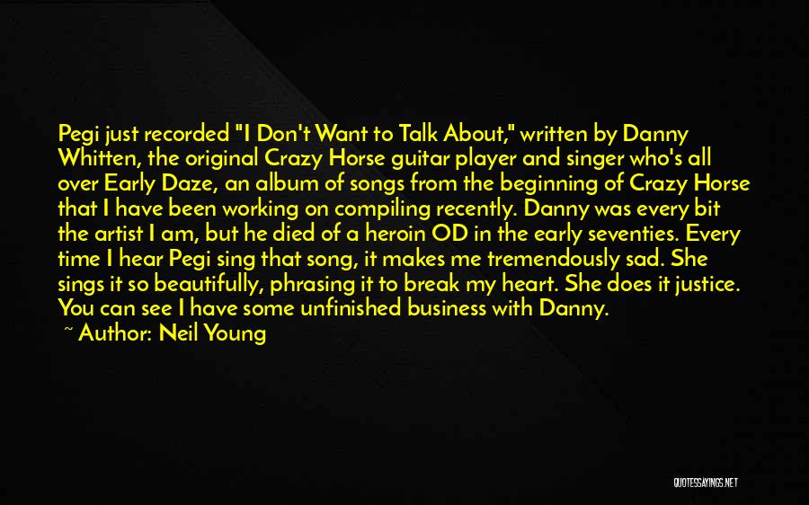 Don't Have Time To Talk Quotes By Neil Young