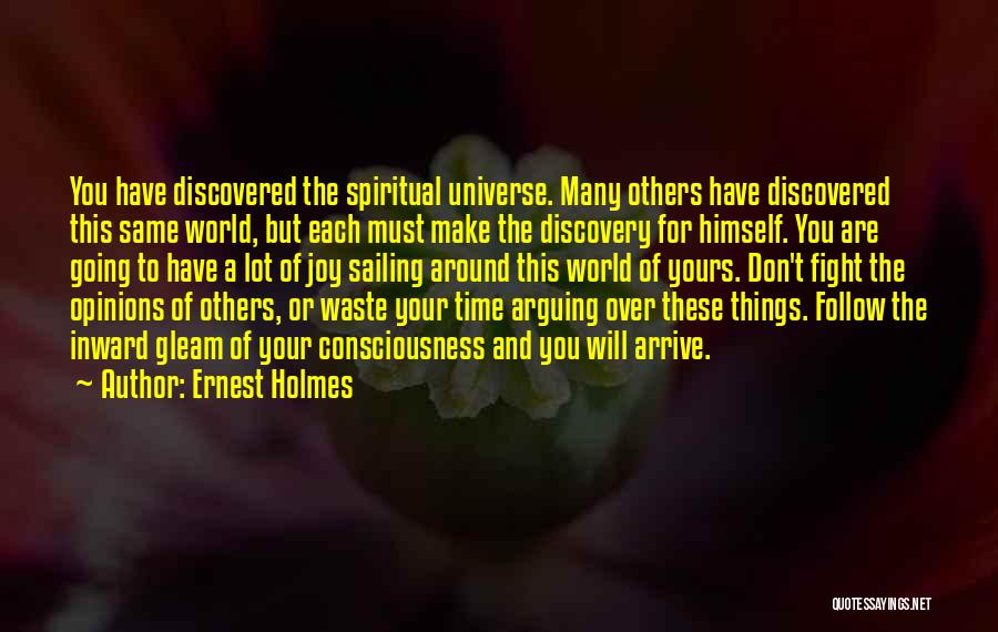 Don't Have Time To Waste Quotes By Ernest Holmes