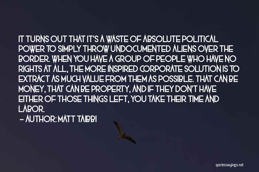 Don't Have Time To Waste Quotes By Matt Taibbi