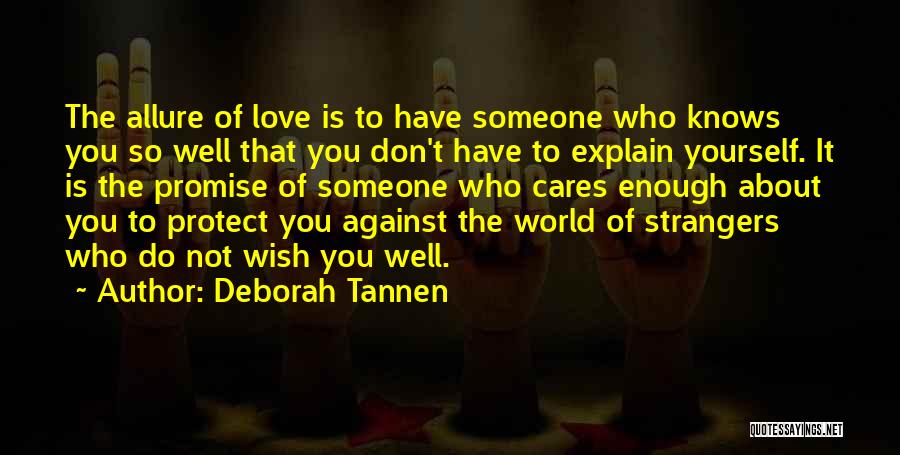 Don't Have To Explain Yourself Quotes By Deborah Tannen