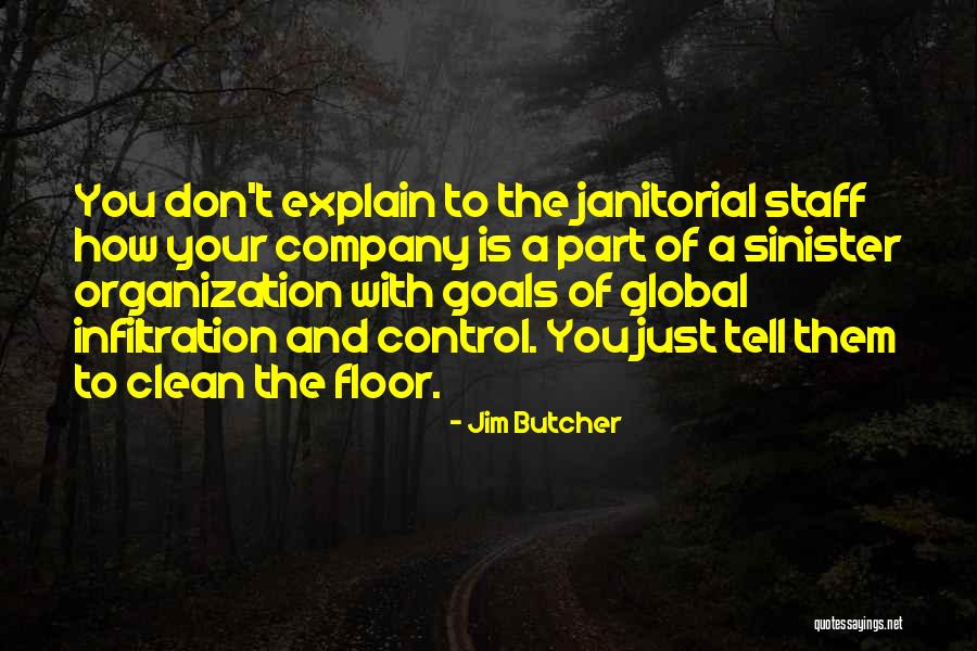 Don't Have To Explain Yourself Quotes By Jim Butcher