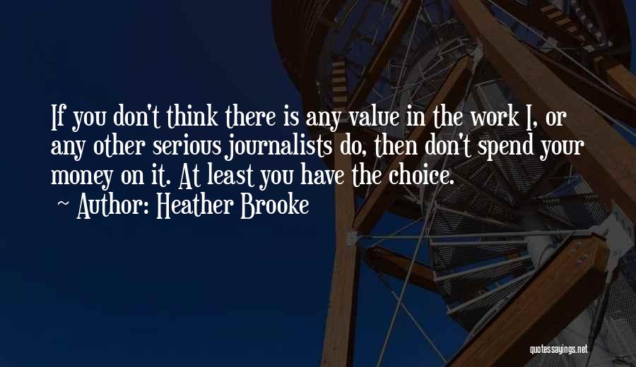 Don't Have Value Quotes By Heather Brooke