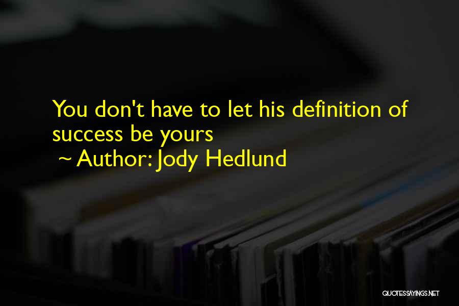 Don't Have Value Quotes By Jody Hedlund