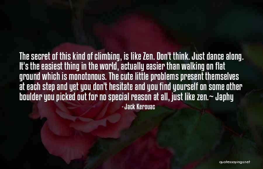 Don't Hesitate Quotes By Jack Kerouac