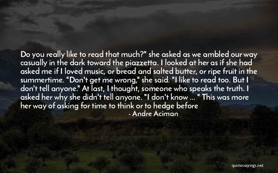 Don't Hide The Truth Quotes By Andre Aciman