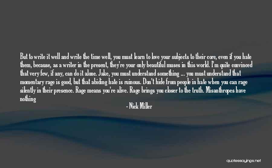 Don't Hide The Truth Quotes By Nick Miller