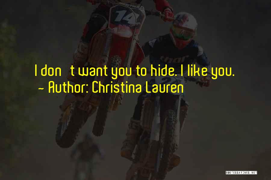 Don't Hide Things From Me Quotes By Christina Lauren