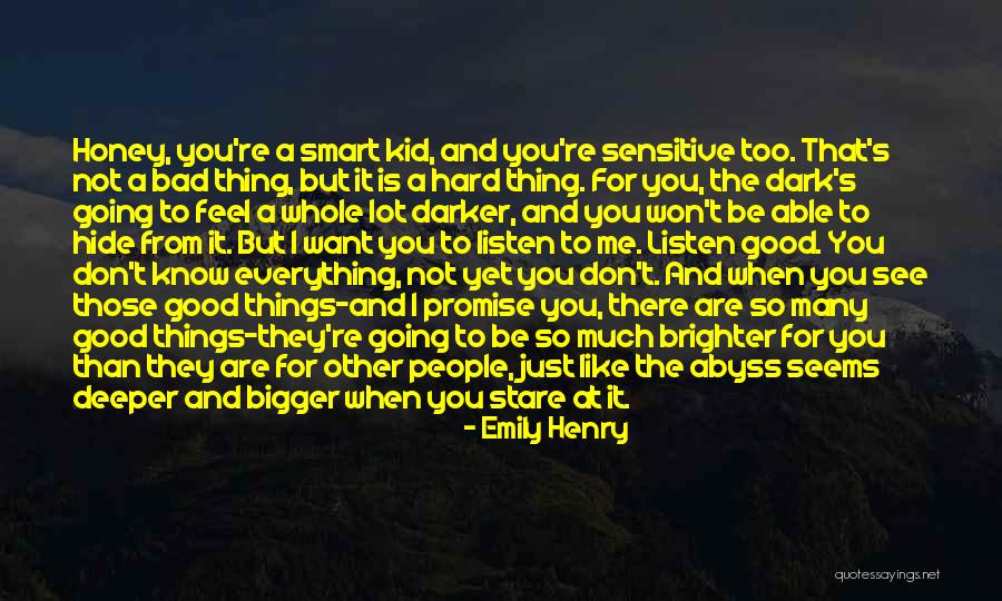 Don't Hide Things From Me Quotes By Emily Henry