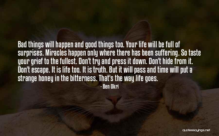 Don't Hide Things Quotes By Ben Okri Don't Hide Things Quotes By Ben Okri