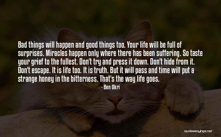 Don't Hide Things Quotes By Ben Okri