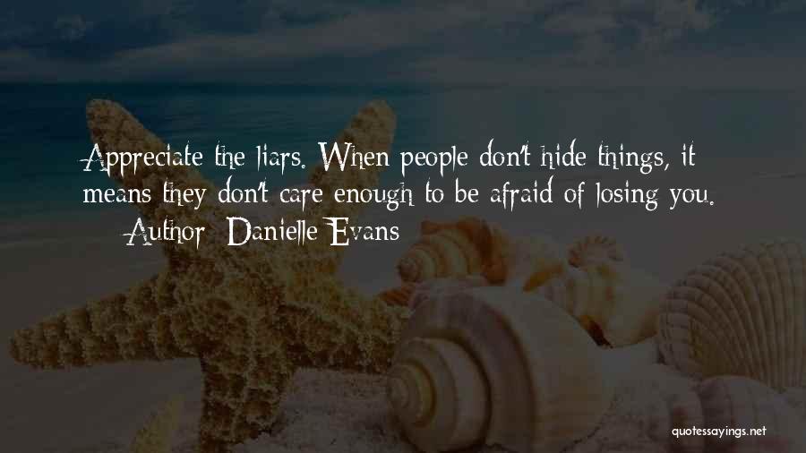 Don't Hide Things Quotes By Danielle Evans