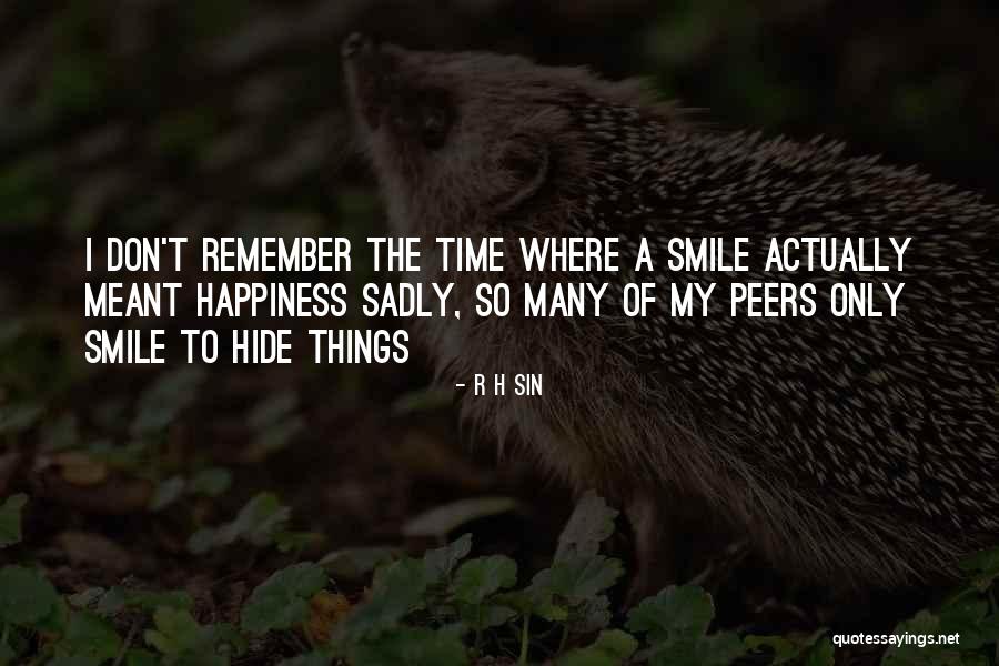 Don't Hide Things Quotes By R H Sin Don't Hide Things Quotes By R H Sin